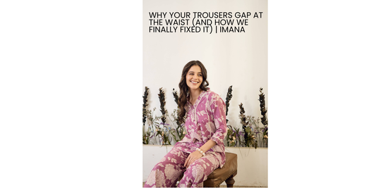 Why Your Trousers Gap at the Waist (And How We Finally Fixed It)