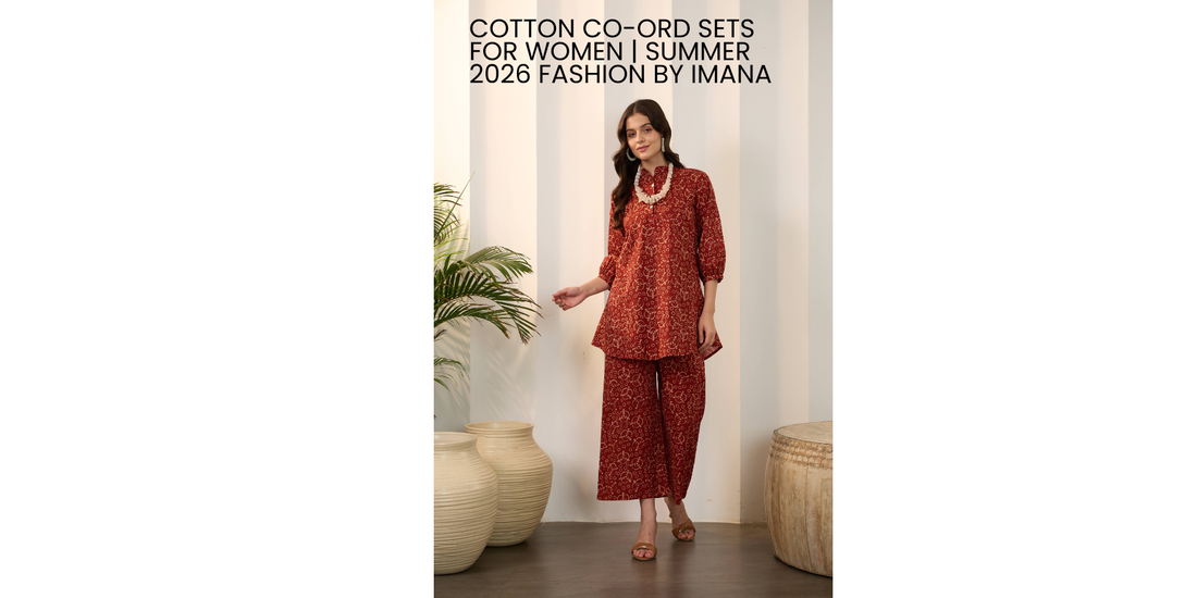 Cotton Co-Ord Sets for Women: 2026's Must-Have Trend | IMANA