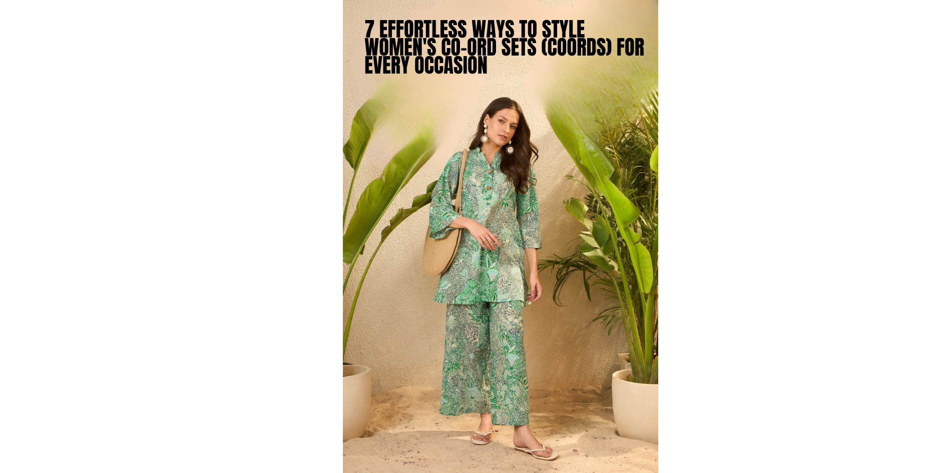 7 Effortless Ways to Style Women's Co-ord Sets (Coords) for Every Occasion