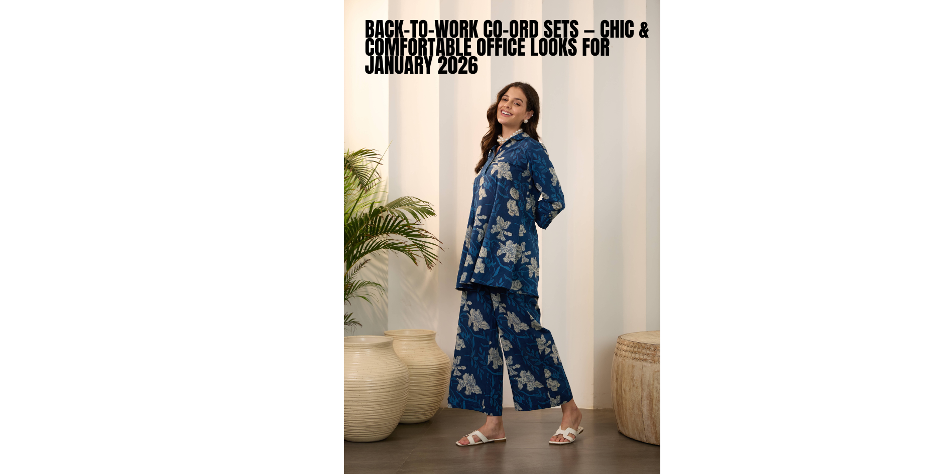 Back-to-Work Co-Ord Sets — Chic & Comfortable Office Looks for January 2026