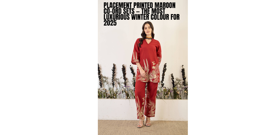 🍷 Maroon Co-Ord Sets — The Most Luxurious Winter Colour Every Woman Is Wearing in 2025