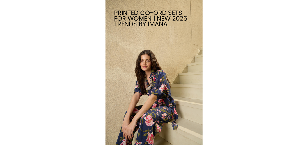 Printed Co-Ord Sets for Women | New 2026 Trends by IMANA