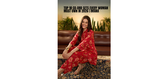 Top 10 Co-Ord Sets Every Woman Must Own in 2026 | IMANA