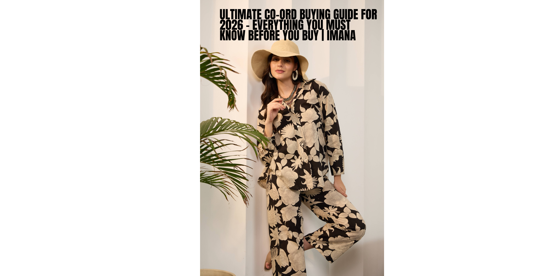 Ultimate Co-Ord Buying Guide for 2026 – Everything You Must Know Before You Buy | IMANA